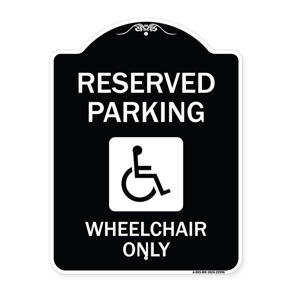 Reserved Parking Wheelchair W/ Graphic Heavy-Gauge Aluminum Sign, 24" x 18", BW-1824-22996